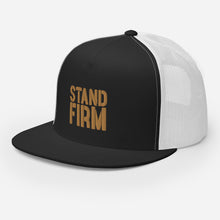 Load image into Gallery viewer, Stand Firm Trucker Cap