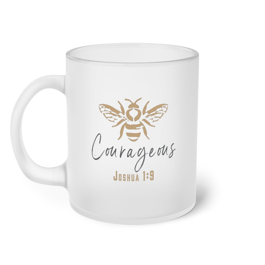 Be Courageous Frosted Glass Mug
