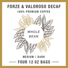 Load image into Gallery viewer, Forze &amp; Valoroso Decaf - Whole Bean
